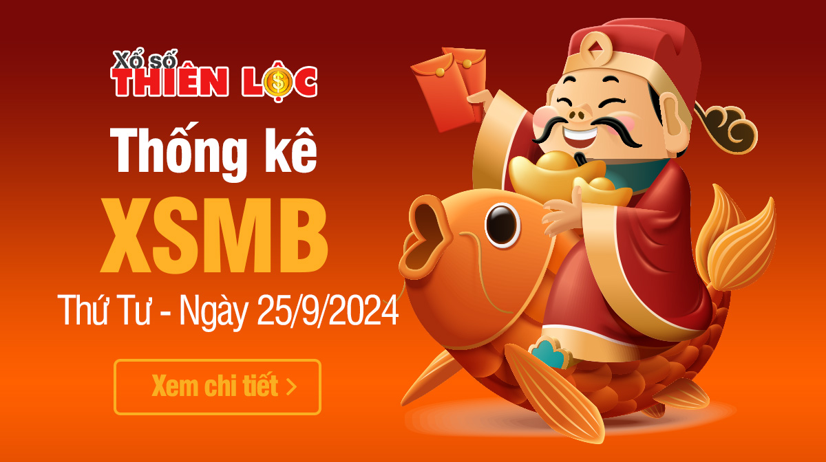 Thống kê XSMB kết quả hôm nay ngày 25/9/2024