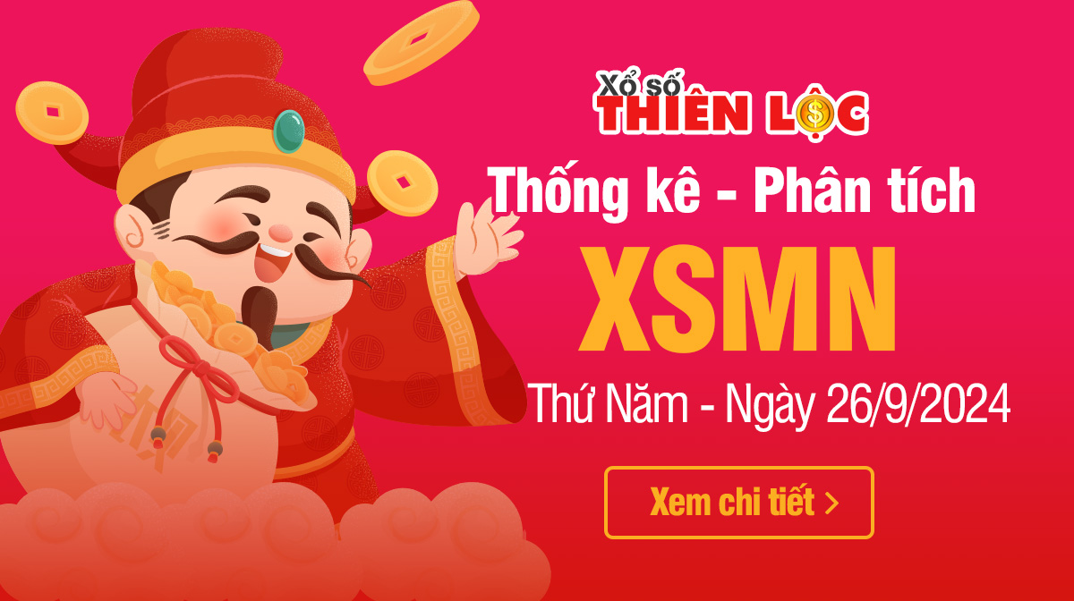 Thống kê XSMN 26/9/2024 - Phân tích xổ số Miền Nam Thứ 5