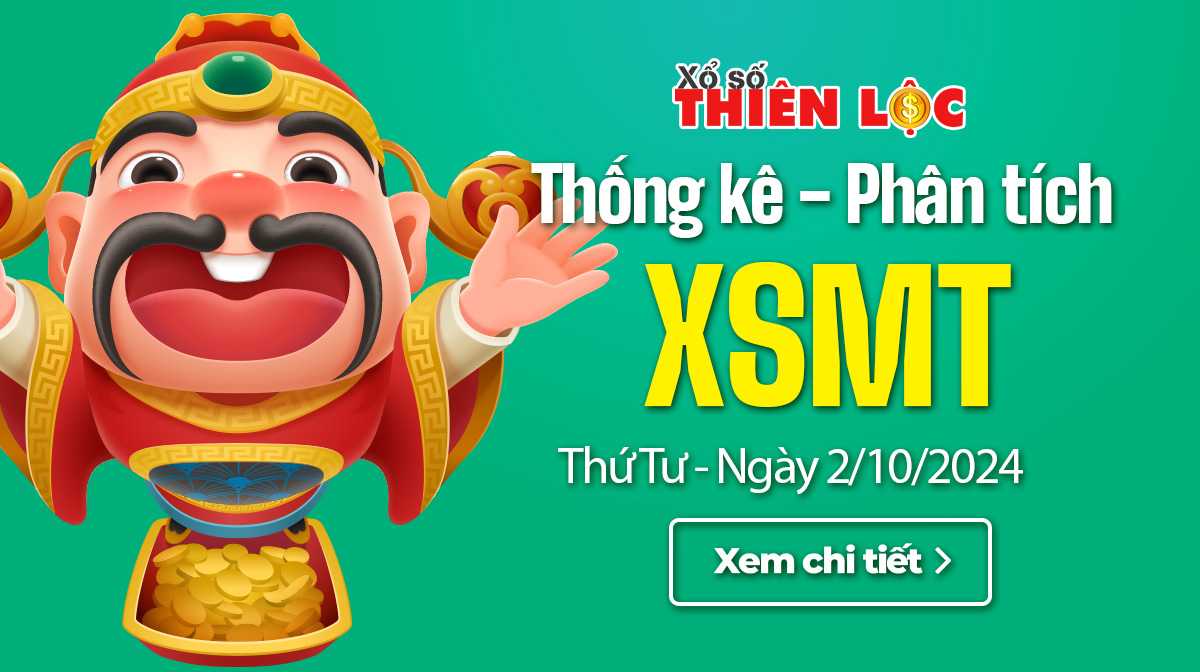 Thống kê XSMT 2/10/2024 - Phân tích xổ số Miền Trung Thứ 4