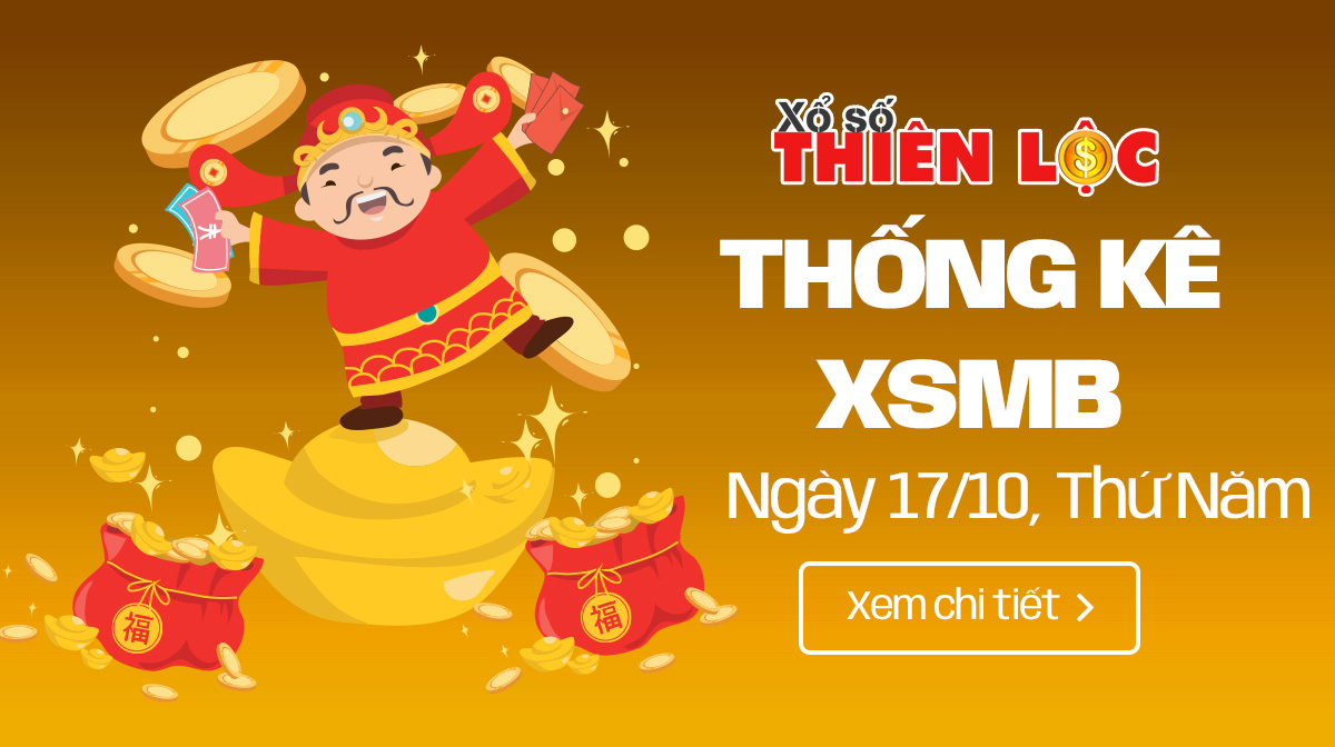 Thống kê XSMB kết quả hôm nay ngày 17/10/2024