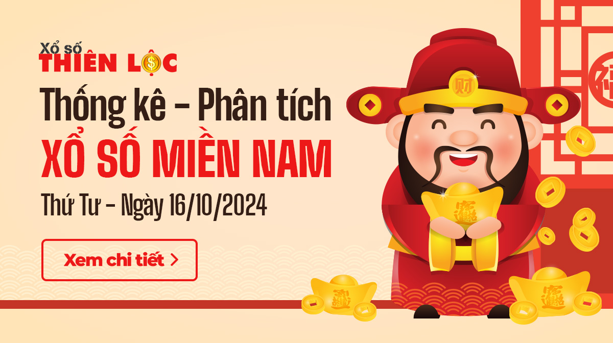 Thống kê XSMN 16/10/2024 - Phân tích xổ số Miền Nam Thứ 4