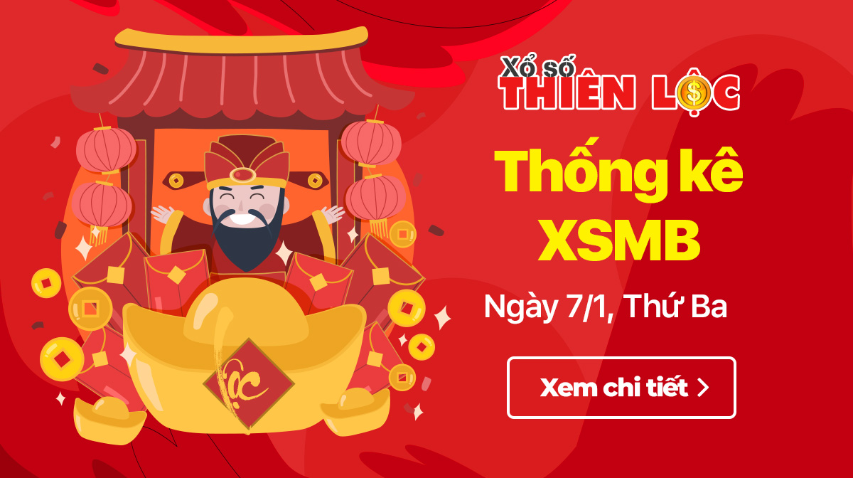 Thống kê XSMB kết quả hôm nay ngày 7/1/2025