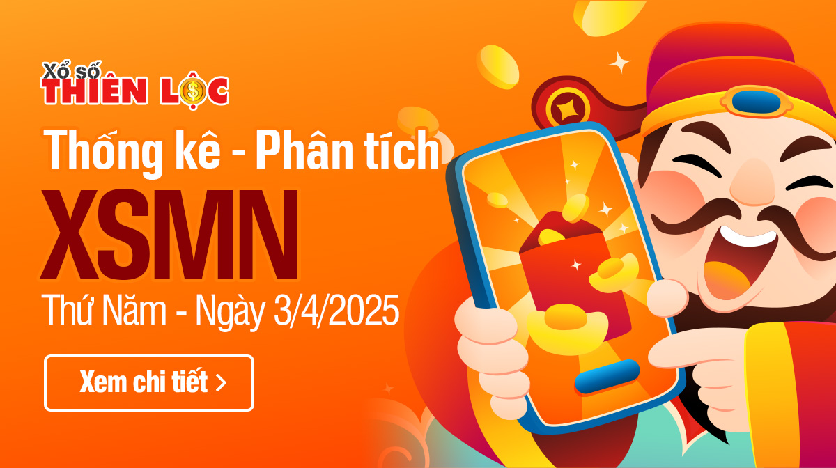 Thống kê XSMN 3/4/2025 - Phân tích xổ số Miền Nam Thứ 5