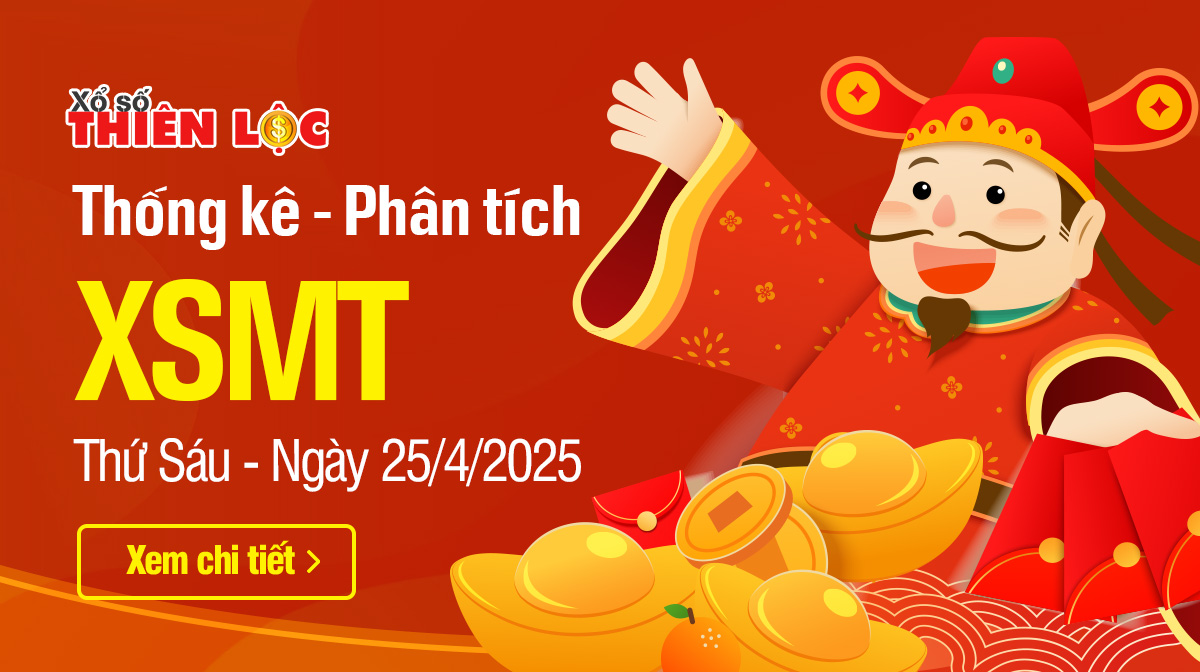 Thống kê XSMT 25/4/2025 - Phân tích xổ số Miền Trung Thứ 6