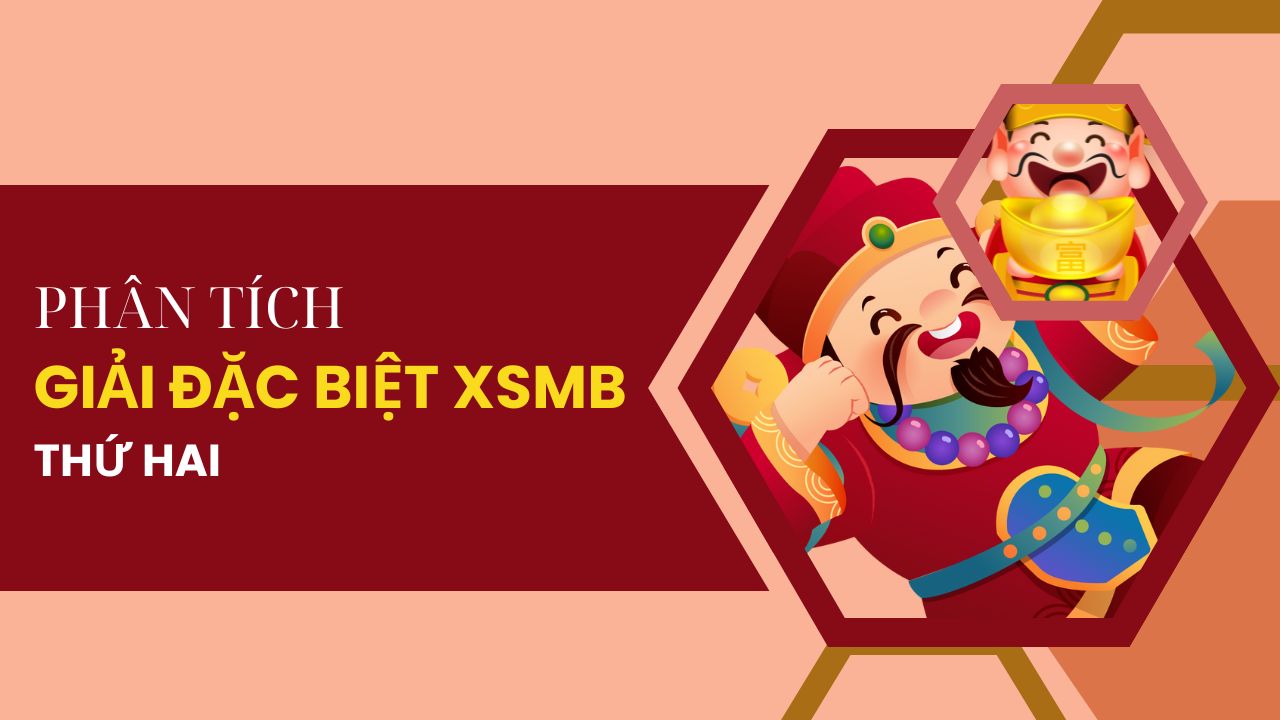 Phân tích kết quả giải đặc biệt XSMB 26/5/2025 hôm nay