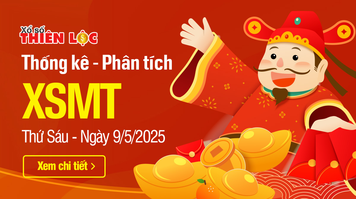 Thống kê XSMT 9/5/2025 - Phân tích xổ số Miền Trung Thứ 6