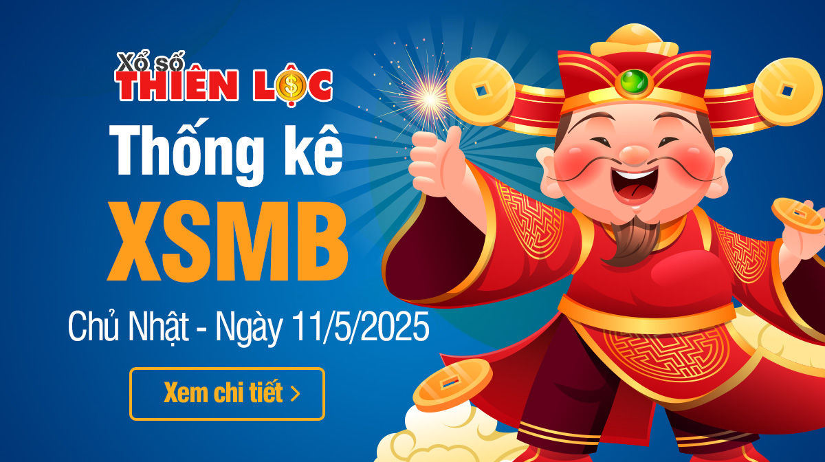 Thống kê XSMB kết quả hôm nay ngày 11/5/2025
