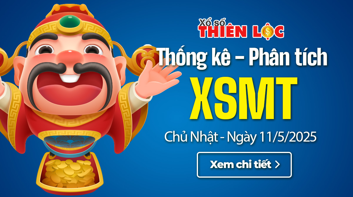 Thống kê XSMT 11/5/2025 - Phân tích xổ số Miền Trung Chủ nhật