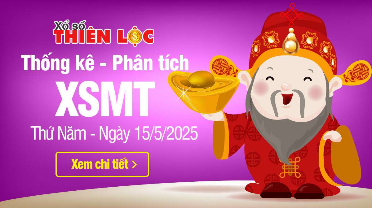 Thống kê XSMT 15/5/2025 - Phân tích xổ số Miền Trung Thứ 5